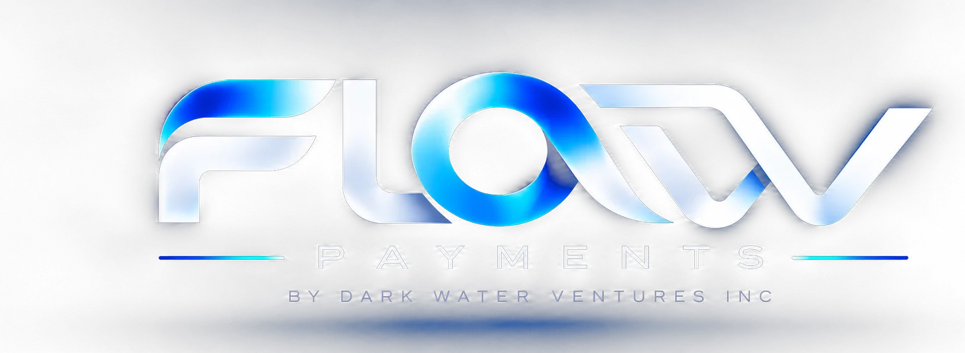 Flow Payments by Dark Water Ventures Inc